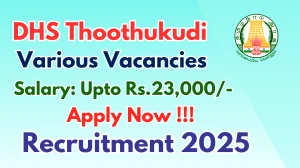 DHS Thoothukudi Recruitment 2025 - Apply Offline for 44 Counsellor, Occupational Therapist and More Posts