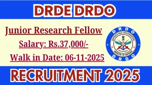 DRDE DRDO Junior Research Fellow Recruitment 2025 – Walk in