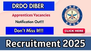 DRDO DIBER Apprentices Recruitment 2025 - Apply Online for 18 Posts