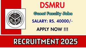 DSMRU Guest Faculty Recruitment 2025 – Walk in for 09 Posts DSMRU Guest Faculty Recruitment 2025 – Walk in for 09 Posts