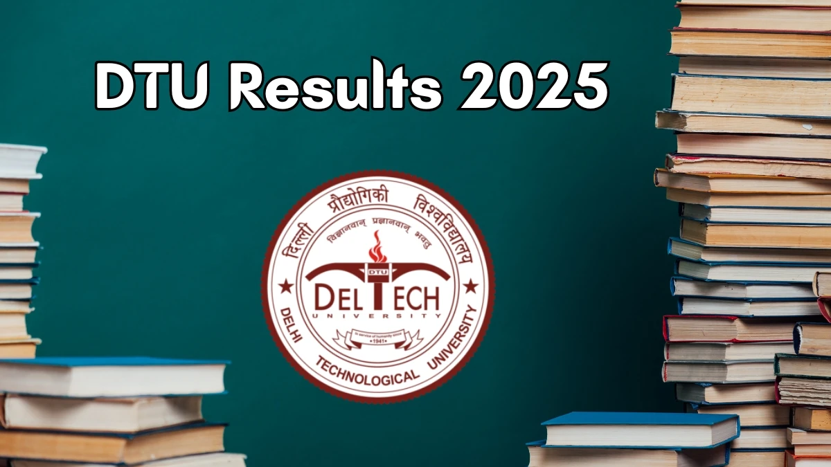 DTU Result 2025 Declared at dtu.ac.in Direct Link to Download II Sem and IV Sem Result