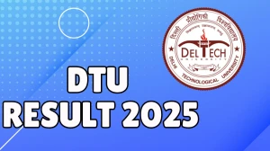 DTU Result 2025 Out at dtu.ac.in Direct Link to Download 2nd Sem Result