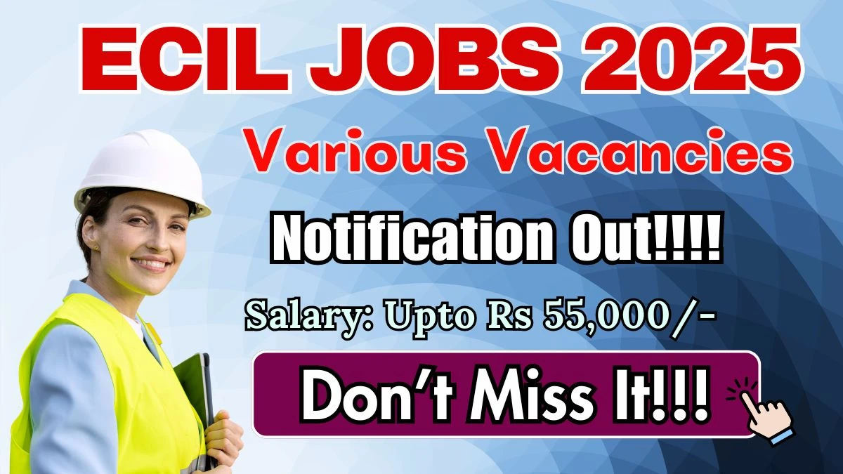ECIL Recruitment 2025 – Walk in for 90 Project Engineer, Technical Officer and Other Posts