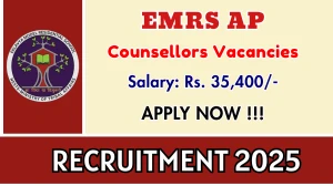 EMRS AP Counsellors Recruitment 2025 - Apply Offline for 28 Posts EMRS AP Counsellors Recruitment 2025 - Apply Offline for 28 Posts