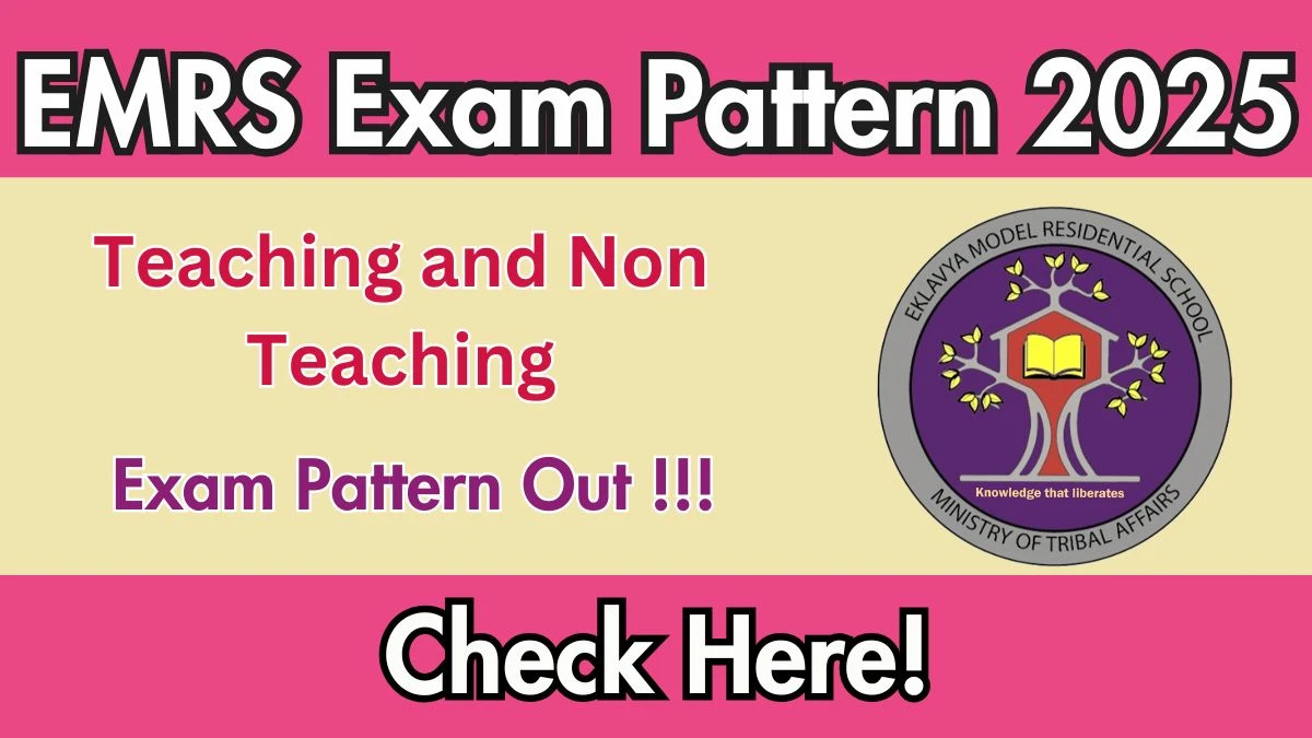 EMRS Teaching and Non Teaching Exam Pattern 2025
