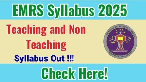 EMRS Teaching and Non Teaching Syllabus 2025 Out Direct Link to Download Syllabus PDF here