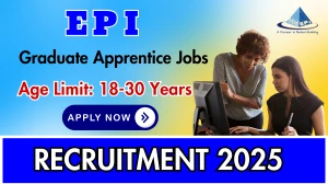 EPI Graduate Apprentice Recruitment 2025 - Apply Online for 02 Posts