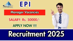 EPI Manager Recruitment 2025 - Apply Offline for 18 Posts