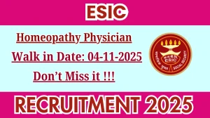 ESIC Homeopathy Physician Recruitment 2025 – Walk in