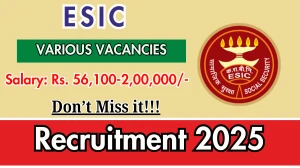 ESIC Recruitment 2025 – Walk in for 08 Specialist, Senior Resident and More Posts