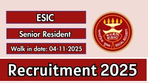 ESIC Senior Resident Recruitment 2025 – Walk in