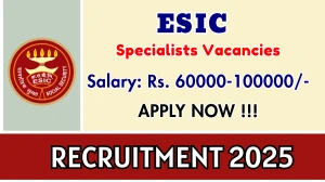 ESIC Specialists Recruitment 2025 – Walk in for 08 Posts ESIC Specialists Recruitment 2025 – Walk in for 08 Posts