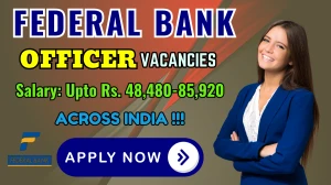 Federal Bank Officer Recruitment 2025 - Apply Online Federal Bank Officer Recruitment 2025 - Apply Online