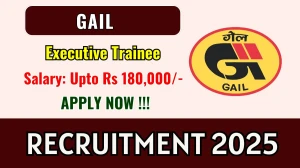 GAIL Executive Trainee Recruitment 2025 - Apply Online