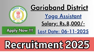 Gariaband District Yoga Assistant Recruitment 2025 - Apply Offline