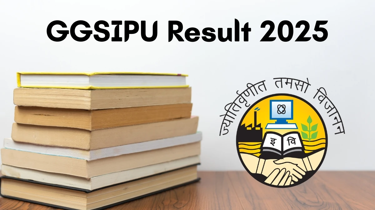GGSIPU ఫలితం 2025 UG మరియు PG కోర్సు ఫలితాలను డౌన్లోడ్ చేయడానికి ggsipu.ac.in డైరెక్ట్ లింక్లో ప్రకటించబడింది GGSIPU Result 2025 Declared at ggsipu.ac.in Direct Link to Download UG and PG Course Result