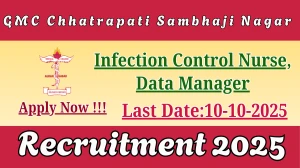 GMC Chhatrapati Sambhaji Nagar Recruitment 2025 - Apply Offline for 02 Infection Control Nurse, Data Manager Posts