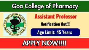 Goa College of Pharmacy Assistant Professor Recruitment 2025 - Apply Online