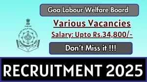 Goa Labour Welfare Board Recruitment 2025 - Apply Offline for 14 Administrative Officer, Accountant and More Posts