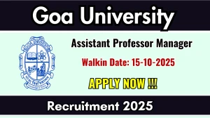 Goa University Assistant Professor Recruitment 2025 – Walk in Goa University Assistant Professor Recruitment 2025 – Walk in