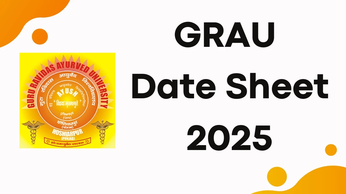 GRAU Date Sheet 2025 Announced @ graupunjab.org Details Here