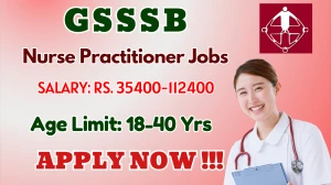 GSSSB Nurse Practitioner Recruitment 2025 - Apply Online for 16 Posts GSSSB Nurse Practitioner Recruitment 2025 - Apply Online for 16 Posts