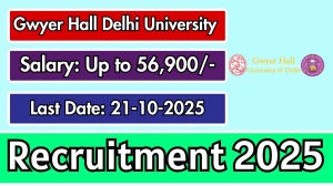 Gwyer Hall Delhi University Group C Recruitment 2025 - Apply Online for 6 Posts Gwyer Hall Delhi University Group C Recruitment 2025 - Apply Online for 6 Posts