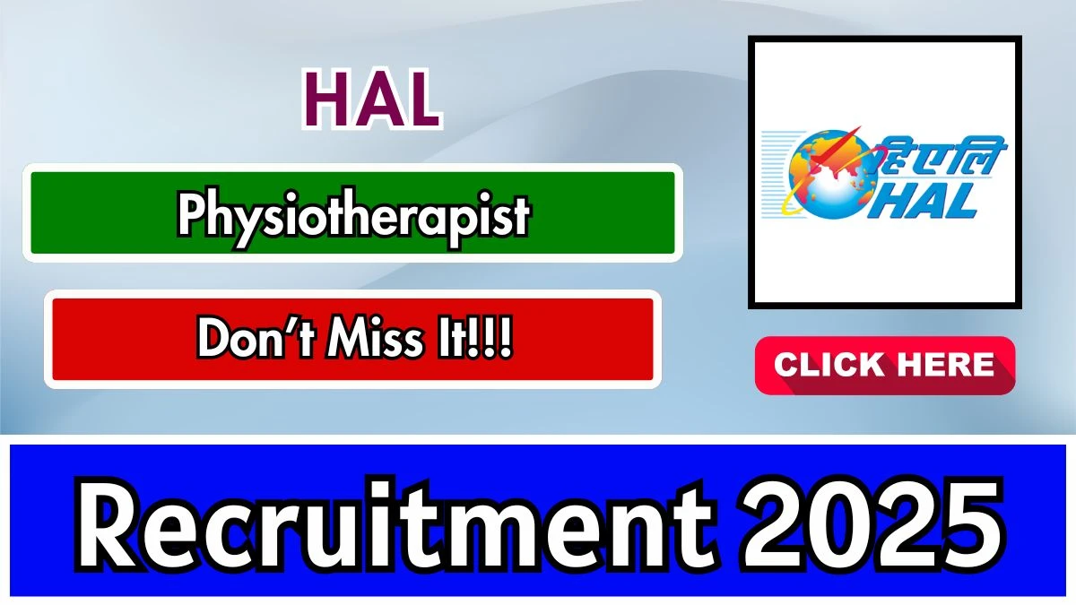 HAL Physiotherapist Recruitment 2025 - Apply Offline HAL Physiotherapist Recruitment 2025 - Apply Offline