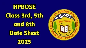 HPBOSE Class 3rd, 5th and 8th Date Sheet 2025 Out hpbose.org Check Date Sheet Here