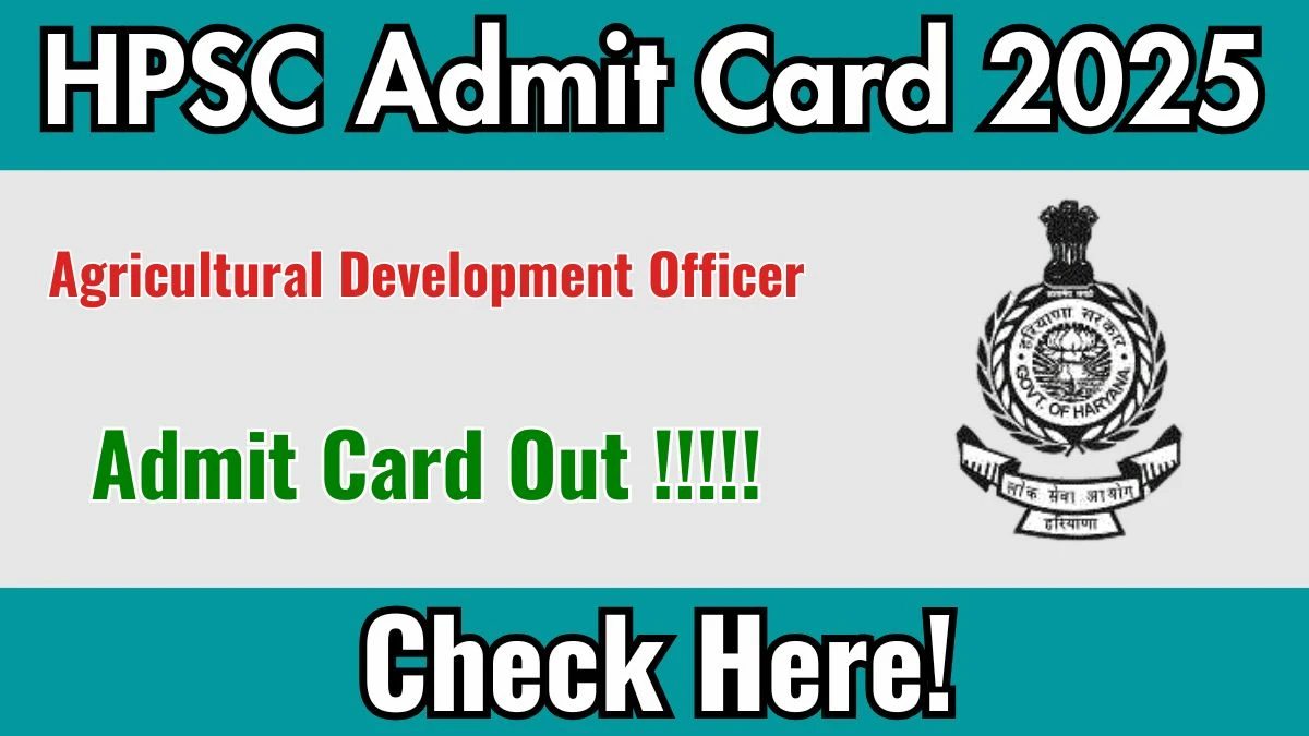 HPSC ADO Admit Card 2025 OUT Download Hall Ticket at hpsc.gov.in