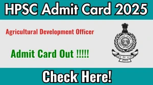 HPSC ADO Admit Card 2025 OUT Download Hall Ticket at hpsc.gov.in