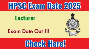 HPSC Lecturer Exam Date 2025 Announced at hpsc.gov.in Exam details here