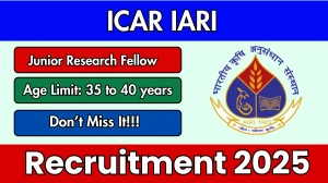 ICAR IARI Junior Research Fellow Recruitment 2025 - Apply Offline