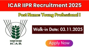 ICAR IIPR Young Professional I Recruitment 2025 – Walk in