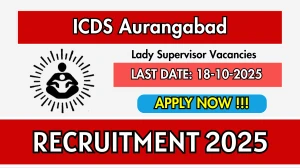ICDS Aurangabad Lady Supervisor Recruitment 2025 - Apply Online for 16 Posts