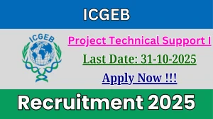 ICGEB Project Technical Support I Recruitment 2025 - Apply Offline