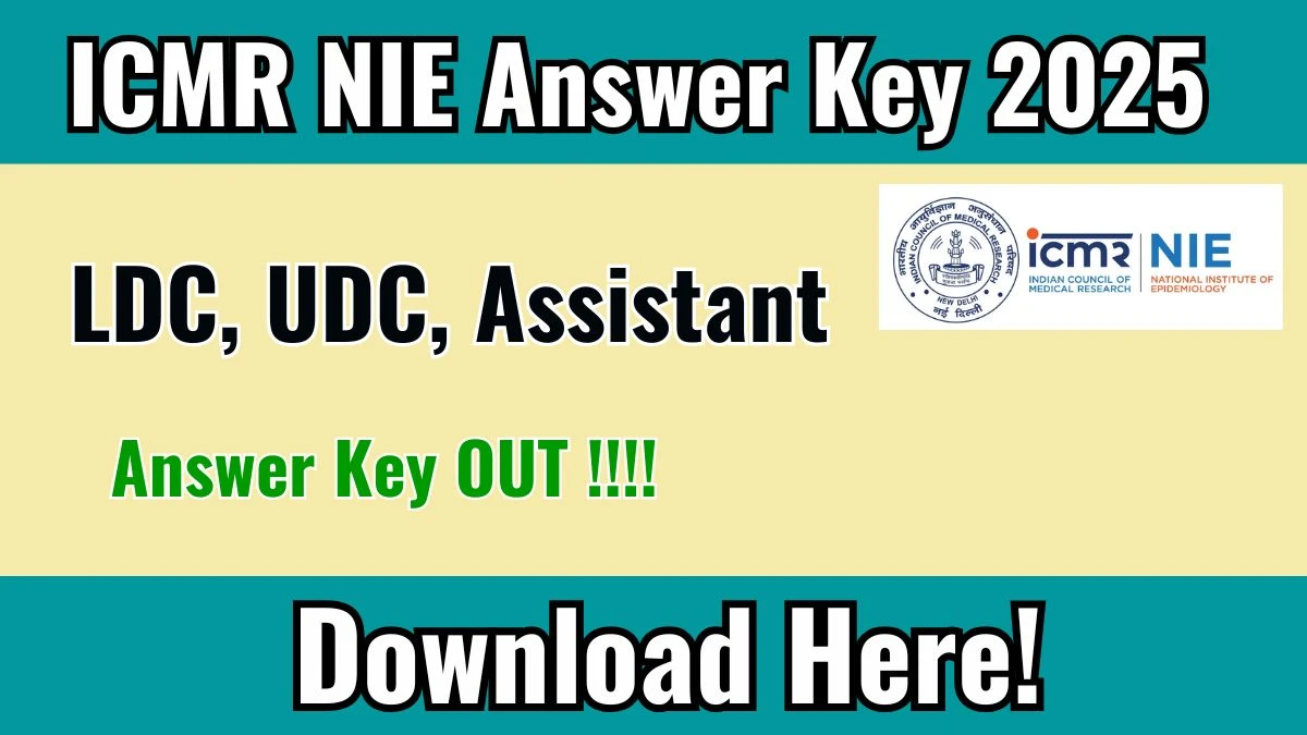 ICMR NIE Answer Key 2025 Out icmr.gov.in Download Assistant, UDC and LDC Answer Key Here ICMR NIE Answer Key 2025 Out icmr.gov.in Download Assistant, UDC and LDC Answer Key Here