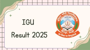 IGU Result 2025 Out at igu.ac.in Direct Link to Download 2nd, 3rd, 4th, 5th Sem Result