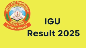 IGU Result 2025 Out at ucanapply.com Direct Link to Download 4th Sem Result IGU Result 2025 Out at ucanapply.com Direct Link to Download 4th Sem Result