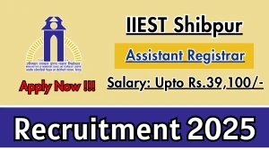 IIEST Shibpur Assistant Registrar Recruitment 2025 - Apply Online