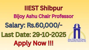 IIEST Shibpur Bijoy Ashu Chair Professor Recruitment 2025 - Apply Offline