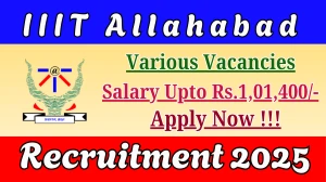 IIIT Allahabad Recruitment 2025 - Apply Offline for 04 Project Trainer, Project Assistant / Cyber Lab Assistant Posts