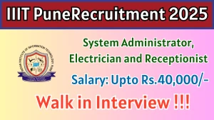 IIIT Pune Recruitment 2025 – Walk in for 05 System Administrator, Electrician and More Posts