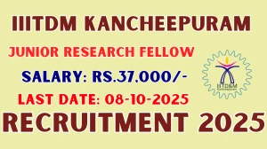 IIITDM Kancheepuram Junior Research Fellow Recruitment 2025 - Apply Online