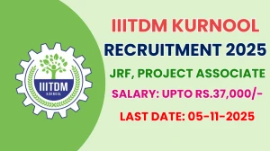 IIITDM Kurnool Recruitment 2025 - Apply Online for 01 JRF, Project Associate Posts