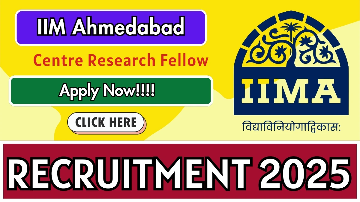 IIM Ahmedabad Centre Research Fellow Recruitment 2025 - Apply Online IIM Ahmedabad Centre Research Fellow Recruitment 2025 - Apply Online