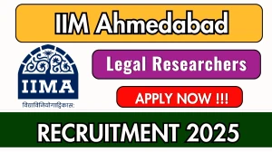 IIM Ahmedabad Legal Researchers Recruitment 2025 - Apply Offline