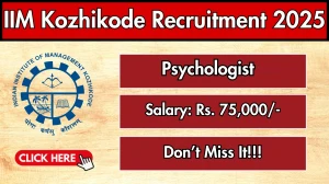 IIM Kozhikode Psychologist Recruitment 2025 - Apply Online for 01 Posts IIM Kozhikode Psychologist Recruitment 2025 - Apply Online for 01 Posts