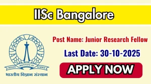 IISc Bangalore Junior Research Fellow Recruitment 2025 - Apply Offline
