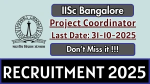 IISc Bangalore Project Coordinator Recruitment 2025 - Apply Offline
